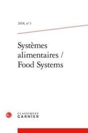 Systèmes alimentaires / food systems n.3 ; varia  - Collectif 