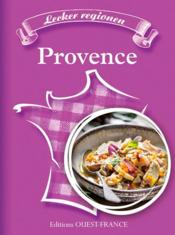 Savoureuses régions : la Provence  - Christian Etienne 