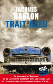 Trait bleu  - Jacques Bablon 