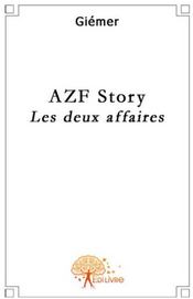 AZF story ; les deux affaires - Couverture - Format classique