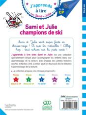 J'apprends à lire avec Sami et Julie ; CP niveau 3 ; Sami et Julie, champions de ski - 4ème de couverture - Format classique