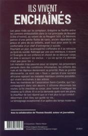 Ils vivent enchaînés : une vie à libérer les 