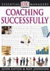 Essential Managers: Coaching Successfully - Couverture - Format classique