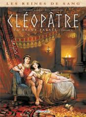 Les reines de sang - Cléopâtre, la reine fatale T.4  - Joël Mouclier - Thierry Gloris - Marie Gloris 
