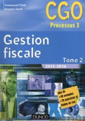 Gestion fiscale t.2 ; manuel (14e édition)  - Emmanuel Disle - Jacques Saraf 