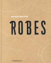 Robes  - Arthur Dreyfus 