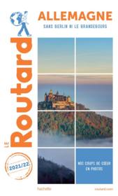 Guide du Routard ; Allemagne ; sans Berlin ni le Brandebourg (édition 2021/2022)  - Collectif Hachette 
