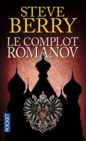 Le complot Romanov  - Steve Berry 