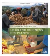 Le grand business des plantes  - Florence Thinard 