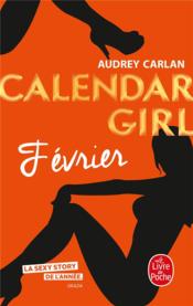 Calendar girl T.2 ; février  - Audrey Carlan 