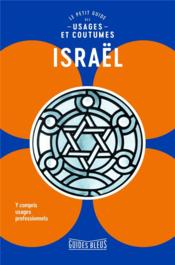 Israël : le petit guide des usages et coutumes  - Collectif Hachette 