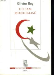 L'Islam mondialisé - Couverture - Format classique