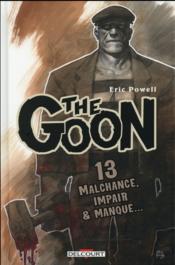 The goon T.13 ; malchance, impair & manque...  - Eric Powell 