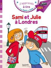 J'apprends à lire avec Sami et Julie ; CE1 ; Sami et Julie à Londres - Couverture - Format classique