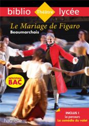 Le mariage de Figaro Beaumarchais bac 2020 - Couverture - Format classique