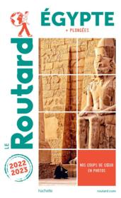 Guide du Routard ; Egypte ; + plongées (édition 2022/2023)  - Collectif Hachette 