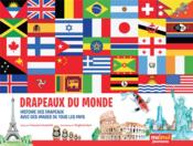 Drapeaux du monde : l'histoire en images de 267 pays et leurs drapeaux  