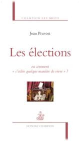 Les élections ; ou comment 
