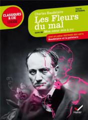 Les fleurs du mal ; mon coeur mis à nu ; Baudelaire et la peinture - Couverture - Format classique