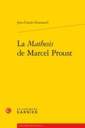 La mathesis de Marcel Proust - Couverture - Format classique
