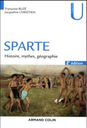 Sparte ; géographie, mythes et histoire (2e édition)  - Jacqueline Christien - Françoise Ruzé 