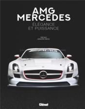 AMG Mercedes : élégance et puissance  - Collectif - Jean-Eric Raoul 