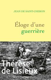 Éloge d'une guerrière : Thérèse de Lisieux - Couverture - Format classique