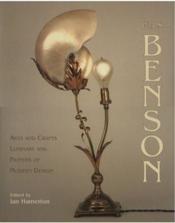 W.a.s.benson arts and crafts luminary and pioneer of modern design - Couverture - Format classique