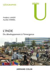 L'Inde ; un état-continent aux défis du développement  - Frédéric Landy - Aurélie Varrel 