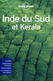 Inde du Sud et Kerala (8e édition)  - Collectif Lonely Planet 