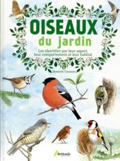 Oiseaux du jardin : les identifier par leur aspect, leur comportement et leur habitat  - Dominic Couzens 