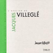 L'atelier de Jacques Villeglé - Couverture - Format classique