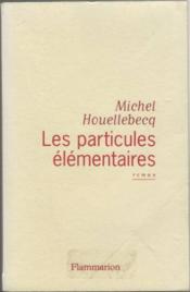 Les Paticules Elementaires - Couverture - Format classique