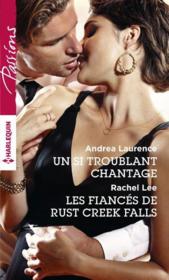 Vente  Un si troublant chantage ; les fiancés de Rust Creek Falls  - Andrea Laurence - Rachel Lee 