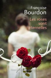 Vente  Les roses sont éternelles  - Françoise BOURDON 