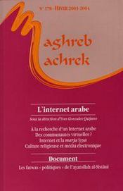 MAGHREB-MACHREK T.178 ; internet et monde arabe - Intérieur - Format classique