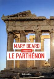 Le Parthénon  - Mary Beard 