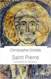 Saint Pierre : le mystère et l'évidence - Couverture - Format classique