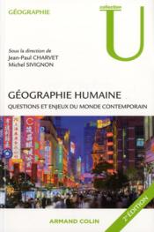 Géographie humaine ; questions et enjeux du monde contemporain (2e édition) - Couverture - Format classique