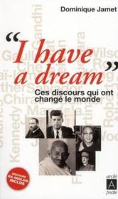 « I have a dream » ; ces discours qui ont changé le monde  - Dominique Jamet 