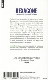 Hexagone ; sur les routes de l'histoire de France - 4ème de couverture - Format classique