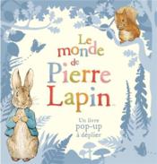 Le monde de Pierre Lapin ; un livre pop-up à déplier - Couverture - Format classique