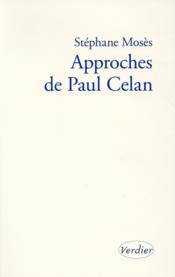 Approches de Paul Celan  - Stephane Moses 