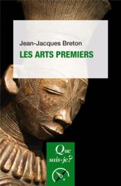 Les arts premiers  - Jean-Jacques Breton 
