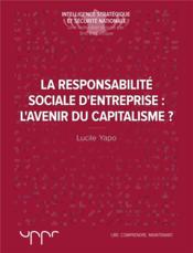 La responsabilité sociale d'entreprise ; l'avenir du capitalisme ? - Couverture - Format classique