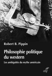 Vente  Philosophie politique du western : les ambiguités du mythe américian  