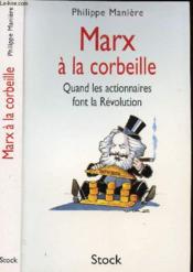 Marx Et La Corbeille - Couverture - Format classique