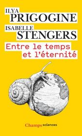 Vente  Entre le temps et l'éternité  - Ilya Prigogine - Isabelle STENGERS 