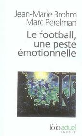 Le football, une peste émotionnelle : la barbarie des stades - Intérieur - Format classique