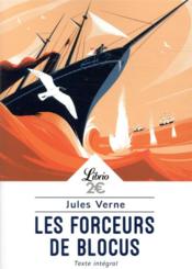 Les forceurs de blocus  - Jules Verne 